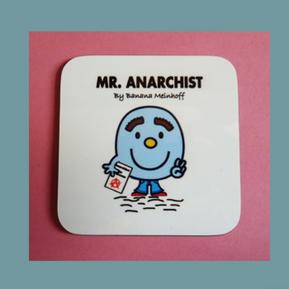 Mr Anarchist